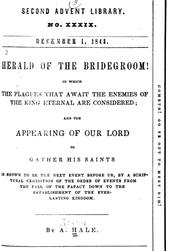 Herald of the Bridegroom, Apollos Hale's 1843 prophetic warning